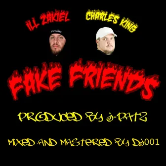 Fake Friends by Charles KinG