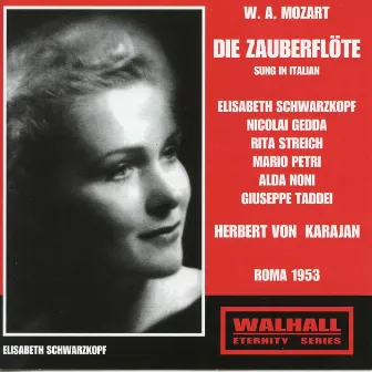 Mozart: Die Zauberflöte (The Magic Flute), K. 620 [Sung in Italian] [Recorded 1953] by Orchestra Sinfonica Nazionale della RAI di Milano