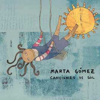 Canciones de Sol by Marta Gómez