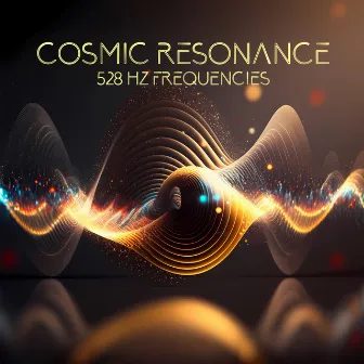 Cosmic Resonance: 528 Hz Frequencies for Meditation, Relaxation, Emotional Balance and Pain Relief (Solfeggio Sound Therapy) by Hz Solfeggio