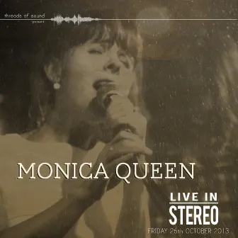 Live in Stereo by Monica Queen