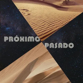 Próximo Pasado by Licenciosos