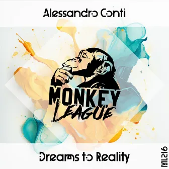 Dreams to Reality by Alessandro Conti