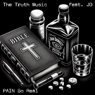 Pain So Real by The Truth Music