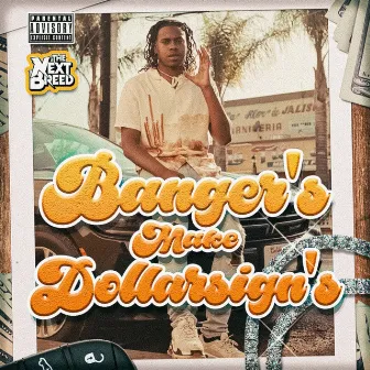 Banger's Make Dollarsign's by Ddollarsign