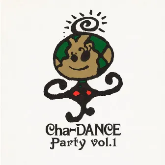 Cha-DANCE Party Vol.1 by 東京パフォーマンスドール (1990~1994)