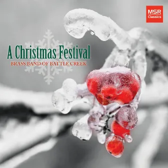 A Christmas Festival - 10 Holiday Favorites by Brass Band of Battle Creek