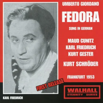 Giordano: Fedora (Sung in German) [Recorded 1953] by Kurt Schröder