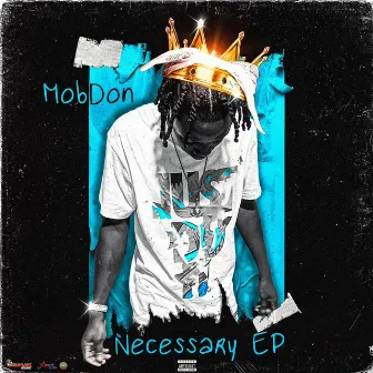 Necessary EP by Mobdon