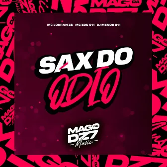 Sax do Ódio by 