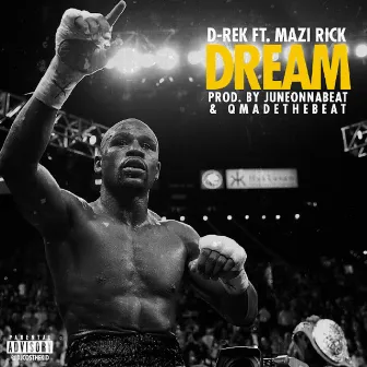 Dream (feat. Mazi Rick) by D-Rek