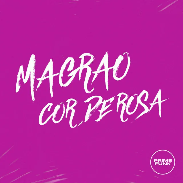 Magrao Cor de Rosa