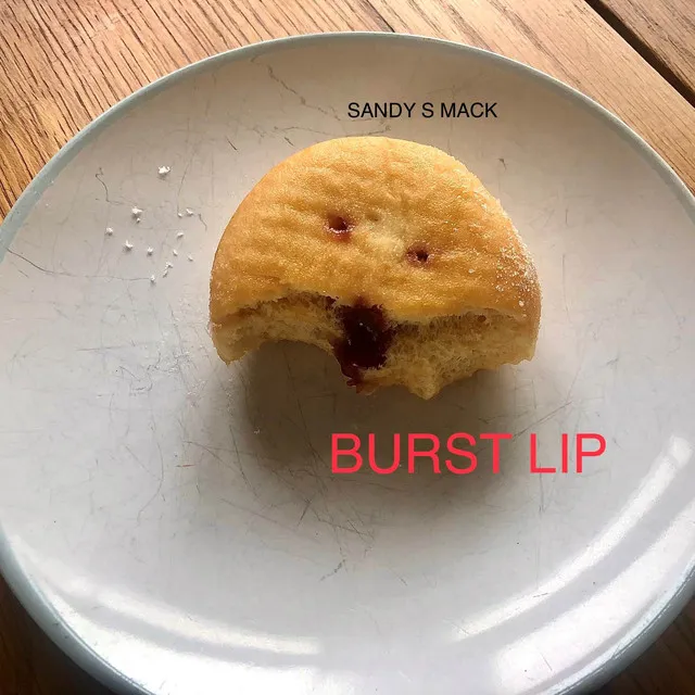 Burst Lip