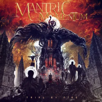 Trial by Fire by Mantric Momentum