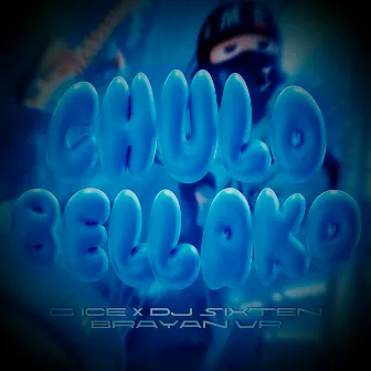 Chulo Bellako by Brayan Vr