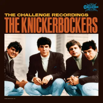 Challenge Recordings by The Knickerbockers