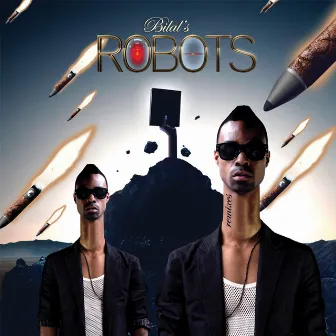 Robots - Remixes by Bilal