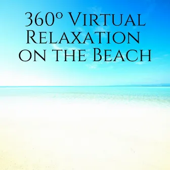 360º Virtual Relaxation on the Beach by Zoe Bells