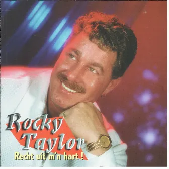 Recht Uit M`n Hart! by Rocky Taylor