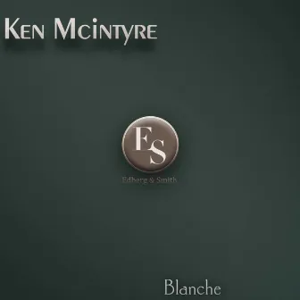 Blanche by Ken McIntyre