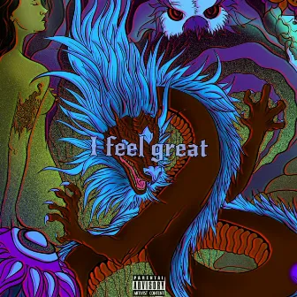 I Feel Great by LYA Rook