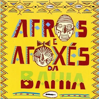 Afros e Afoxés da Bahia by Afros e Afoxés