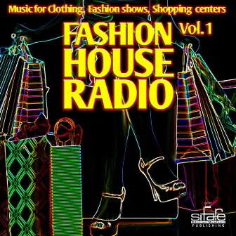 Fashion House Radio, Vol. 1 (Music for Clothing, Fashion Shows, Shopping Centers) by Andy Bruno