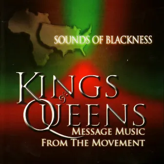 Kings & Queens: Message Music From The Movement by Sounds Of Blackness