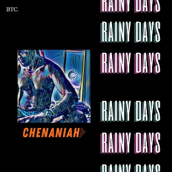 Rainy Days by Chenaniah