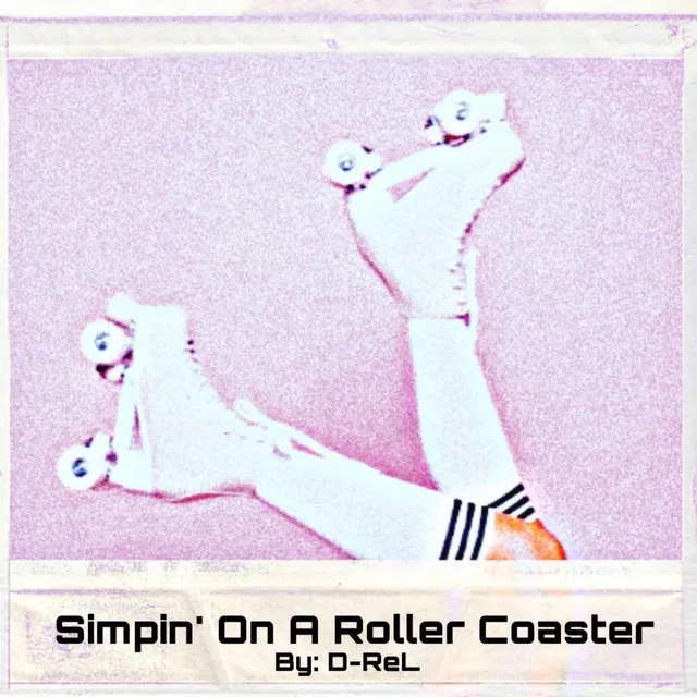 Simpin' On A Roller Coaster