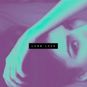 Lord Love by Lozano King