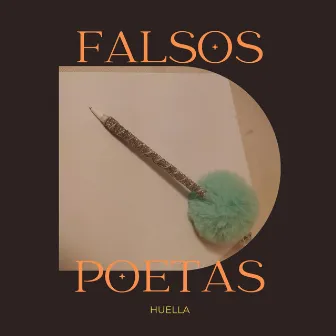 Falsos poetas by Huella