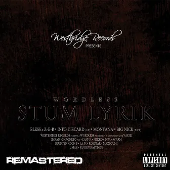 Wordless - Stum Lyrik by Westbridge Records Presents