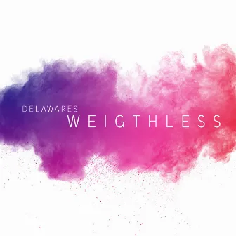 Weigthless by Delawares