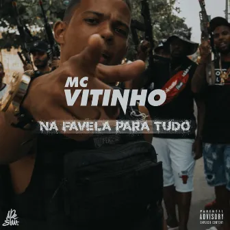 Na Favela Para Tudo by Mc Vitinho