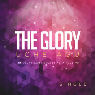 The Glory (Live) by Uche Agu