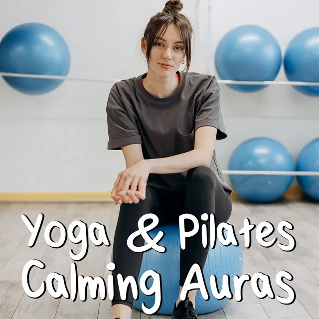 Yoga & Pilates Calming Auras