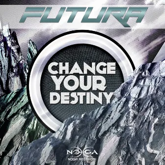 Change Your Destiny by Futura