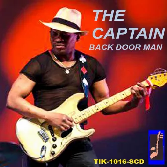 Back Door Man by The Captain