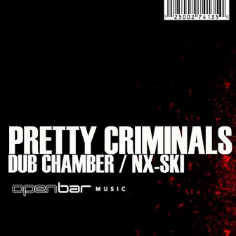 Dub Chamber -bw- NX-Ski by Pretty Criminals