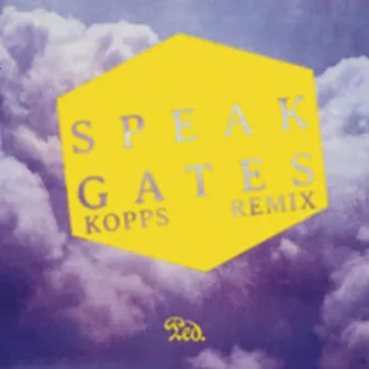 Gates (KOPPS Remix) by Speak