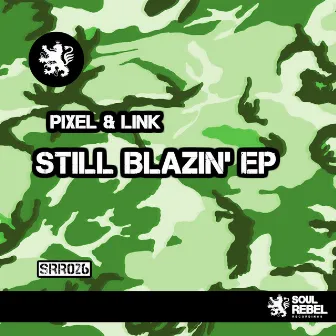 Still Blazin' EP by Link