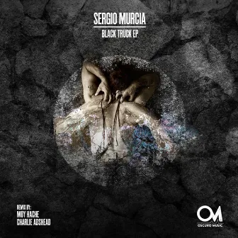 Black Truck EP by Sergio Murcia