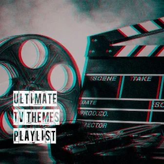 Ultimate Tv Themes Playlist﻿ by Unknown Artist