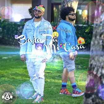 Baja Pa Mi Casa by Jou Kenedy