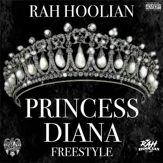 Princess Diana Freestyle by Rah Hoolian