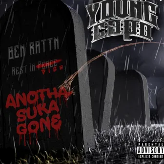 Anotha Suka Gone by Young Capo