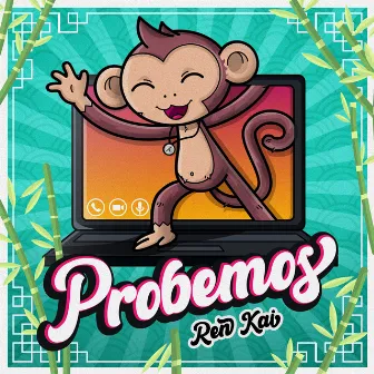 Probemos by Ren Kai