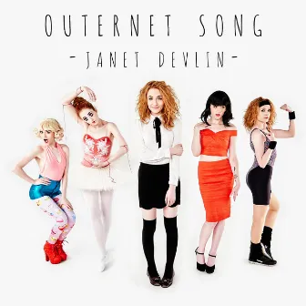 Outernet Song by Janet Devlin