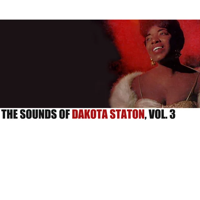 The Sounds of Dakota Staton, Vol. 3